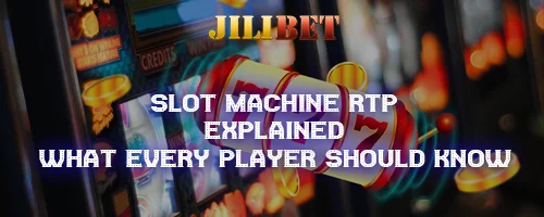 JILIBET Slots RTP Explained: A Guide to High Payout Games